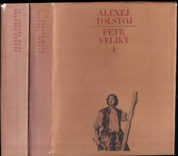 Aleksej Nikolajevič Tolstoj: Petr Veliký
