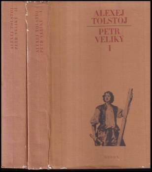 Aleksej Nikolajevič Tolstoj: Petr Veliký
