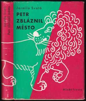 Petr zbláznil město