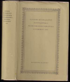 Fedor Michajlovič Dostojevskij: Petrohradská kronika ; Literární sny