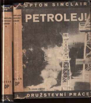 Upton Sinclair: Petrolej! - román. I + II