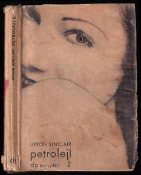 Upton Sinclair: Petrolej!