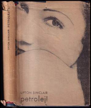 Petrolej! : II - román - Upton Sinclair (1931, Družstevní práce) - ID: 819352