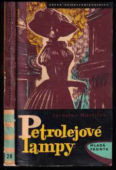 Petrolejové lampy - Jaroslav Havlíček (1960, Mladá fronta) - ID: 139426