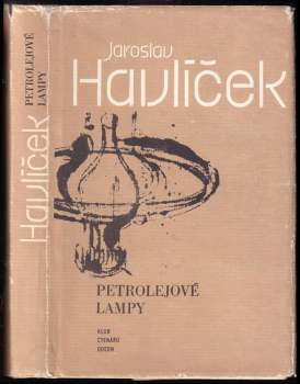Jaroslav Havlíček: Petrolejové lampy
