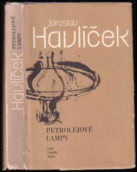 Jaroslav Havlíček: Petrolejové lampy
