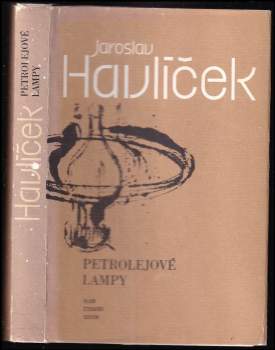Jaroslav Havlíček: Petrolejové lampy