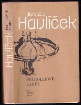 Jaroslav Havlíček: Petrolejové lampy