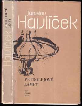 Petrolejové lampy - Jaroslav Havlíček (1983, Odeon) - ID: 727461