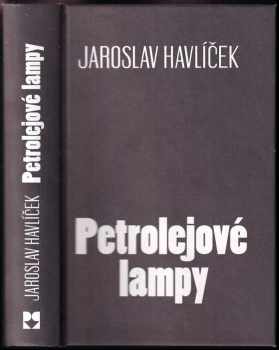 Jaroslav Havlíček: Petrolejové lampy