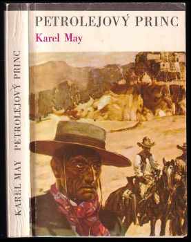 Petrolejový princ : příběh z divokého západu - Karl May (1970, Albatros) - ID: 661395