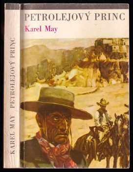 Petrolejový princ : příběh z divokého západu - Karl May (1970, Albatros) - ID: 728389