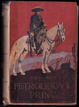 Petrolejový princ : povídka z Dalekého Západu - Karl May (1937, Toužimský a Moravec) - ID: 286809