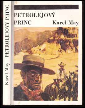 Petrolejový princ : příběh z Divokého západu - Karl May (1991, Albatros) - ID: 492954