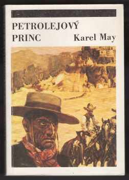 Karl May: Petrolejový princ : příběh z Divokého západu