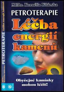 Kornélie Kilárská: Petroterapie