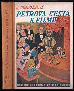 Růžena Vondráková: Petrova cesta k filmu