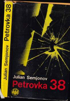 Julián Semjonov: Petrovka 38