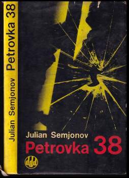 Julián Semjonov: Petrovka 38