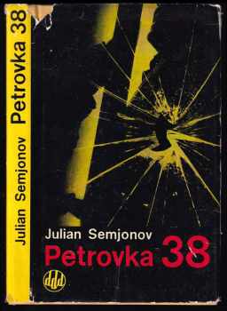 Julian ič Semenov: Petrovka 38