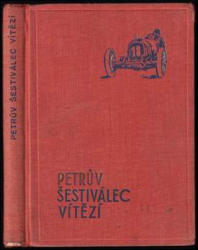 Petrův šestiválec vítězí