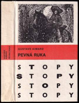 Gustave Aimard: Pevná Ruka