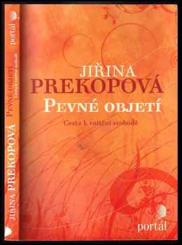 Jirina Prekop: Pevné objetí