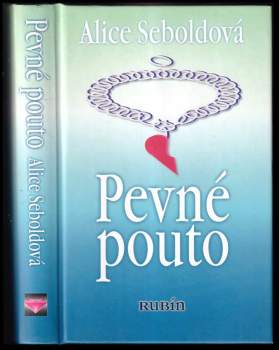 Alice Sebold: Pevné pouto