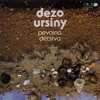 Dežo Ursiny: Pevnina Detstva