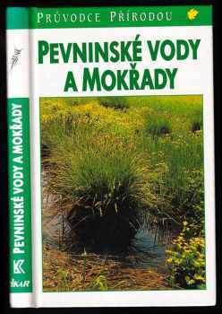 Pevninské vody a mokřady : ekologie evropských sladkých vod, luhů a bažin - Josef H. Reichholf (1998, Ikar) - ID: 668819