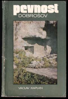 Václav Kaplan: Pevnost Dobrošov