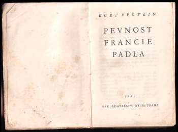 Kurt Frowein: Pevnost Francie padla