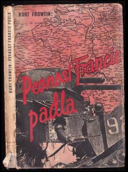 Kurt Frowein: Pevnost Francie padla