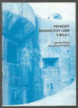 Pevnosti Maginotovy linie v boji I