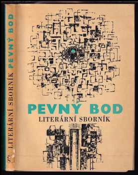 Pevný bod : Literární sborník
