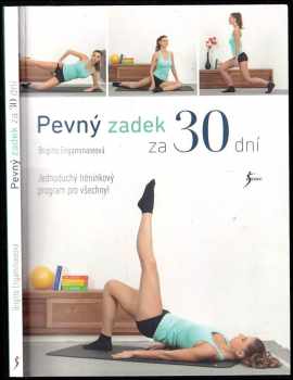 Pevný zadek za 30 dní : jednoduchý tréninkový program pro všechny!