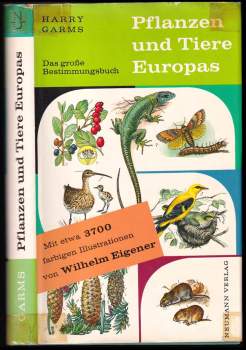 Harry Garms: Pflanzen und Tiere Europas