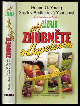 Robert O Young: pH zázrak - zhubněte odkyselením