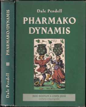 Pharmako dynamis : excitanty a empatogenika ; [moc rostlin a cesta jedů]