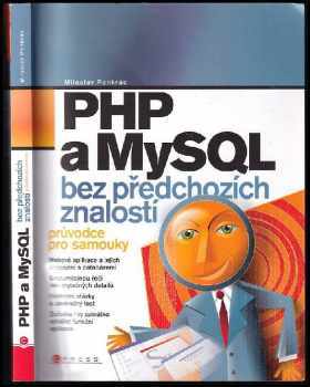 Miloslav Ponkrác: PHP a MySQL : bez předchozích znalostí