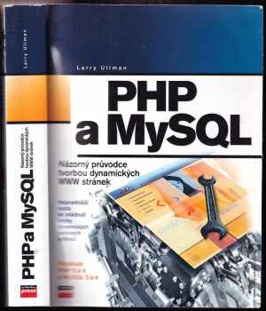 Larry E Ullman: PHP a MySQL