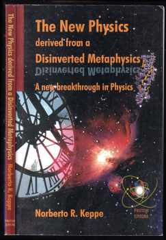 Norberto R. Keppe: Physics Derived From  Disinverted Metaphysics