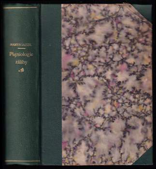 Physiologie záliby I - II - Paolo Mantegazza, Paolo Mantegazza, Paolo Mantegazza (1892, I.L. Kober) - ID: 839114