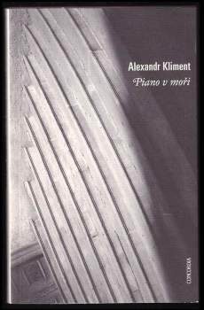 Alexandr Kliment: Piano v moři