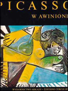 Rafael Alberti: Picasso w Awinionie