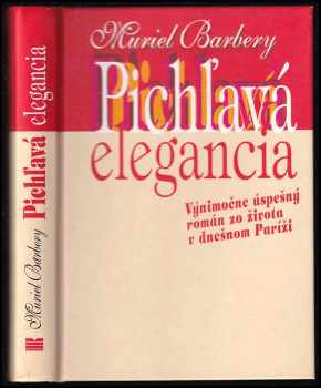 Muriel Barbery: Pichľavá elegancia