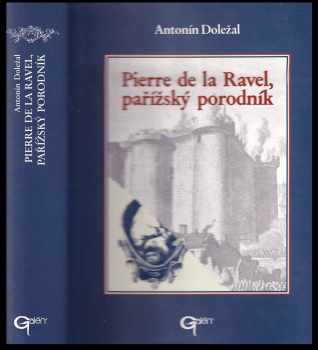 Pierre de la Ravel, pařížský porodník