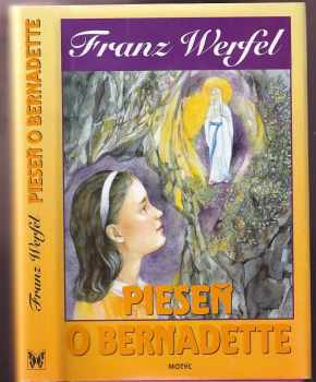 Pieseň o Bernadette - Franz Werfel (1996, Motýľ) - ID: 2785593