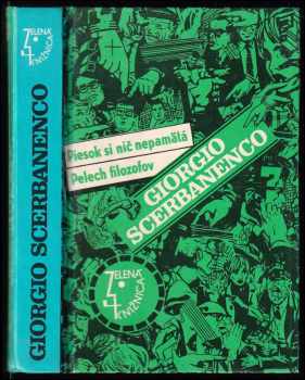 Giorgio Scerbanenco: Piesok si nič nepamätá : Pelech filozofov