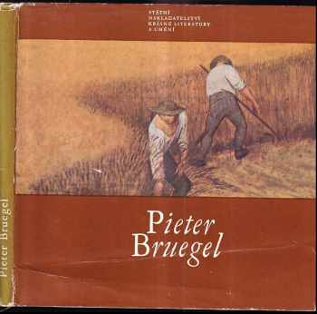 Pieter Bruegel - Jaromír Neumann (1965, Státní nakladatelství krásné literatury a umění) - ID: 731930